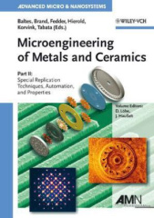 Microengineering of Metals and Ceramics. Pt.2