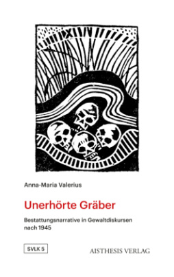 Unerhörte Gräber