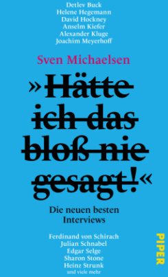 »Hätte ich das bloß nie gesagt!«