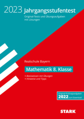 STARK Jahrgangsstufentest Realschule 2023 - Mathematik 8. Klasse - Bayern