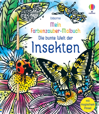 Mein Farbenzauber-Malbuch: Die bunte Welt der Insekten