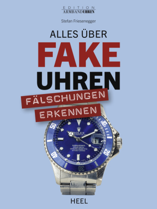 Alles über Fake-Uhren