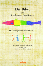 Die Bibel und ihre kühnen Geschichten