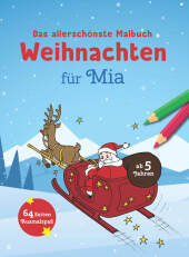 Das allerschönste Malbuch Weihnachten für Mia