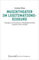 Musiktheater im Legitimationsdiskurs