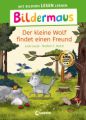 Bildermaus - Der kleine Wolf findet einen Freund