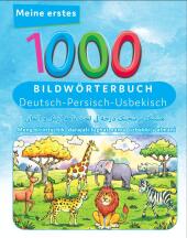 Meine ersten 1000 Wörter Bildwörterbuch Deutsch - Usbekbisch