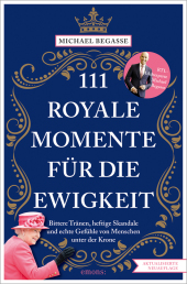 111 royale Momente für die Ewigkeit