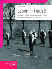 Leben in Haus 5: Die ersten Patienten von 1900 bis 1923