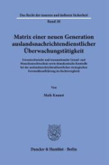 Matrix einer neuen Generation auslandsnachrichtendienstlicher Überwachungstätigkeit.