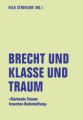 Brecht und Klasse und Traum