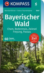 KOMPASS Wanderführer Bayerischer Wald, Cham, Bodenmais, Zwiesel, Freyung, Passau, 60 Touren