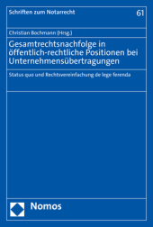 Gesamtrechtsnachfolge in öffentlich-rechtliche Positionen bei Unternehmensübertragungen