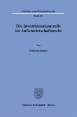 Die Investitionskontrolle im Außenwirtschaftsrecht.