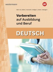 Vorbereiten auf Ausbildung und Beruf