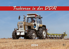 Traktoren in der DDR - Kalender 2024