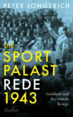 Die Sportpalast-Rede 1943