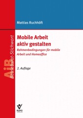 Mobile Arbeit aktiv gestalten