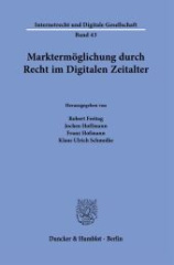 Marktermöglichung durch Recht im Digitalen Zeitalter.