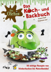 Die Olchis - Das Koch- und Backbuch