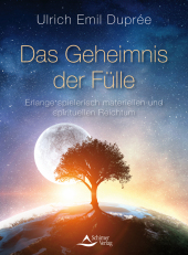 Das Geheimnis der Fülle