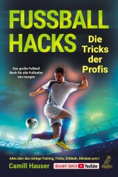 Fußball Hacks - Die Tricks der Profis