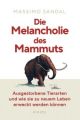 Die Melancholie des Mammuts