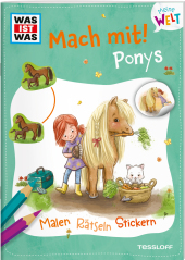 WAS IST WAS Meine Welt Mach mit! Ponys