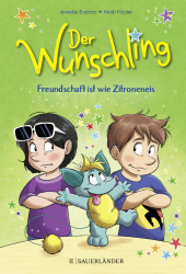 Der Wunschling - Freundschaft ist wie Zitroneneis