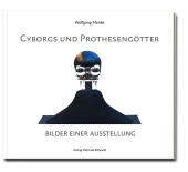 Cyborgs und Prothesengötter