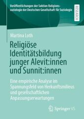 Religiöse Identitätsbildung junger Alevit:innen und Sunnit:innen