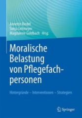 Moralische Belastung von Pflegefachpersonen