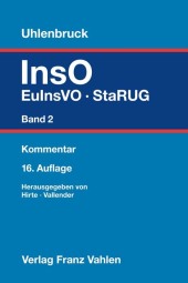 Insolvenzordnung  Band 2: EuInsVO, SanInsKG (früher COVInsAG), StaRUG