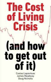 The Cost of Living Crisis (and how to get out of it)