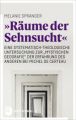 "Räume der Sehnsucht"