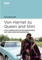 Von Harriet zu Queen and Slim: