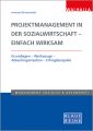 Projektmanagement in der Sozialwirtschaft - einfach wirksam