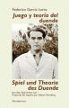 Spiel und Theorie des Duende