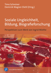 Soziale Ungleichheit, Bildung, Biografieforschung