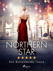 Northern Star (Rosenborg-Saga, Band 1)