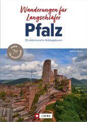 Wanderungen für Langschläfer Pfalz