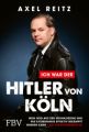 Ich war der Hitler von Köln