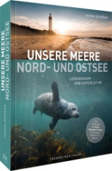 Unsere Meere - 
Naturwunder Nord- und Ostsee