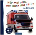 Hör mal rein, wer kann das sein? - Im Einsatz