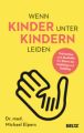 Wenn Kinder unter Kindern leiden