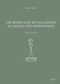 Die römischen Metallgefäße aus Mainz und Rheinhessen