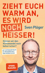 Zieht euch warm an, es wird noch heißer! (Tb)