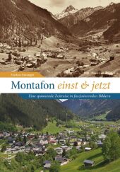 Montafon einst und jetzt