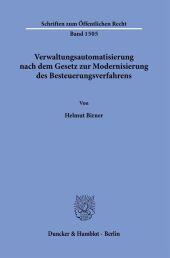 Verwaltungsautomatisierung nach dem Gesetz zur Modernisierung des Besteuerungsverfahrens.