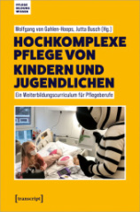 Hochkomplexe Pflege von Kindern und Jugendlichen